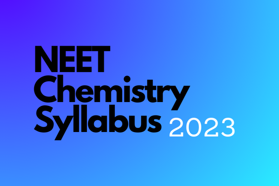NEET Chemistry syllabus 2023
