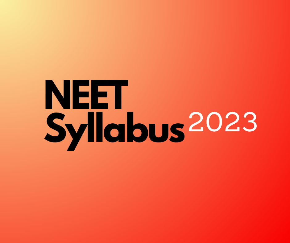 NEET syllabus 2023